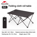 Naturehike Folding Cloth Roll Table Portable Outdoor Camping Picnic Storage Black Table Aluminum Alloy Bracket Bearing 30kg